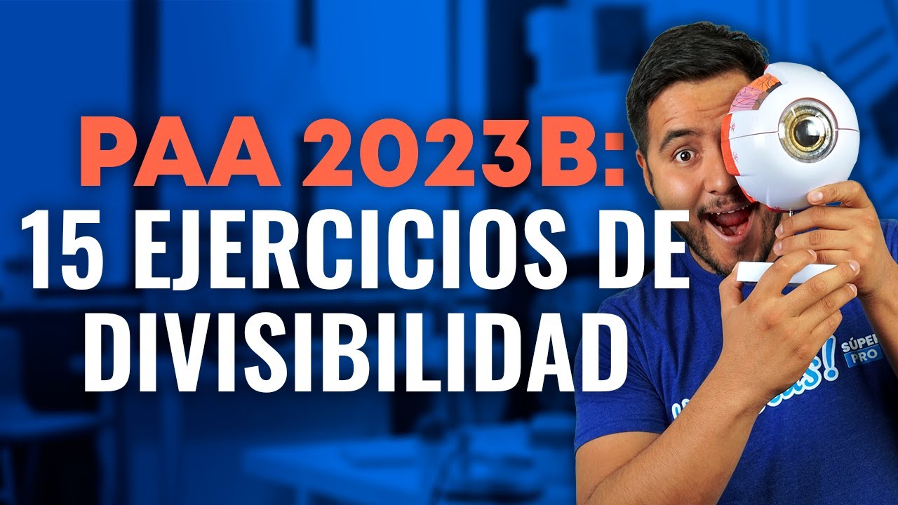 PAA 2023 B | Teoría de números básica: divisibilidad 15 ejercicios