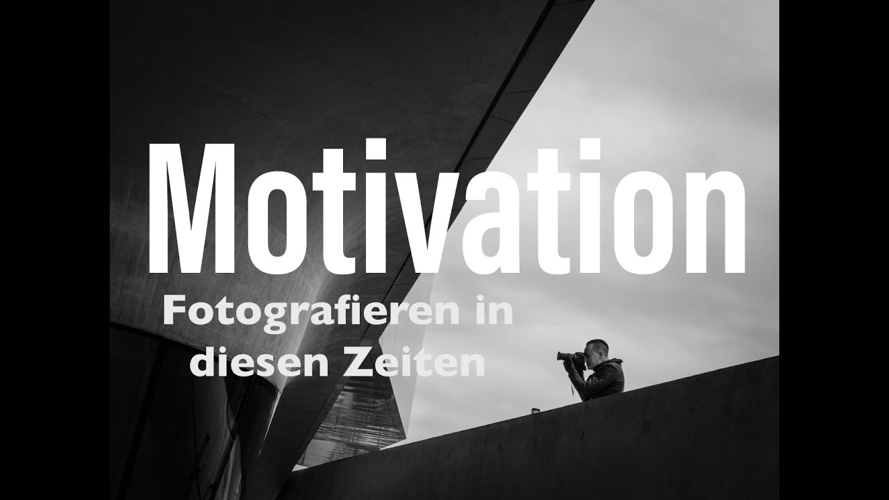 Motivation ? Fotografie in diesen Zeiten ?! - Überraschung inklusive -
