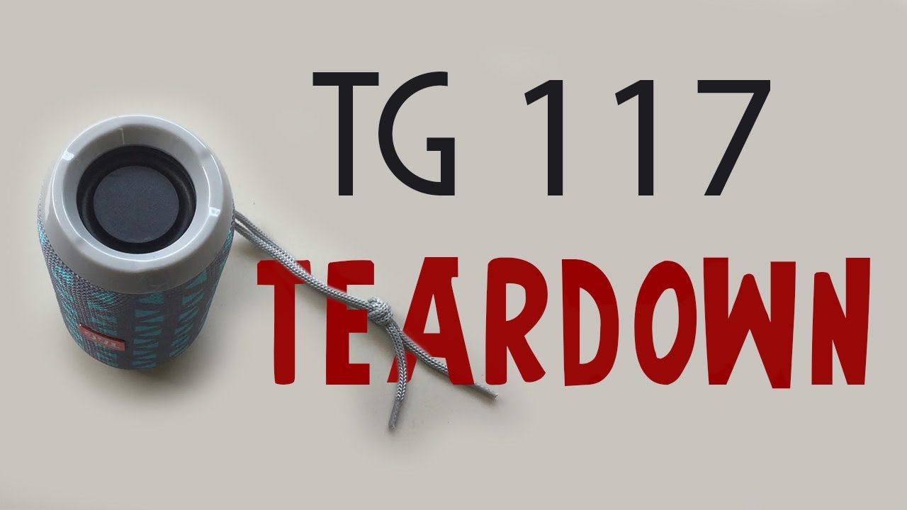 TG 117 Teardown - Disassembly (10W Wireless Bluetooth Speaker)