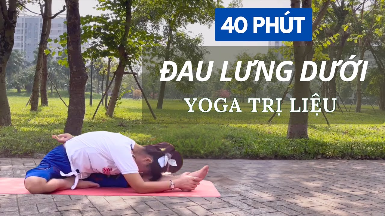 ❤️ Yoga Trị Liệu Hết Đau Lưng Dưới/ Lower Back Pain/ Phạm Hằng Yoga Trị Liệu