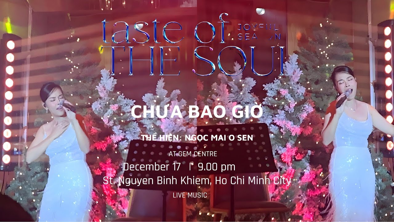 'Chưa Bao Giờ' | O Sen Ngọc Mai | Taste Of The Soul