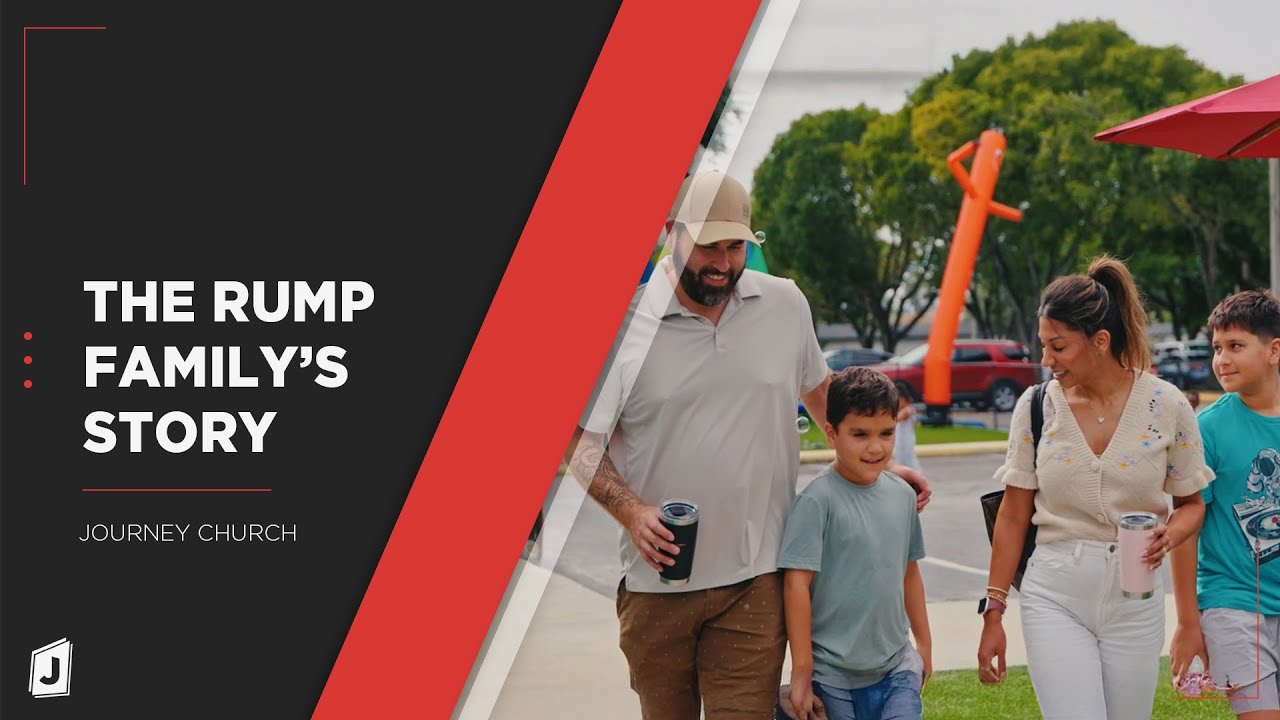 The Rump Family | Life Change Story | Journey Church