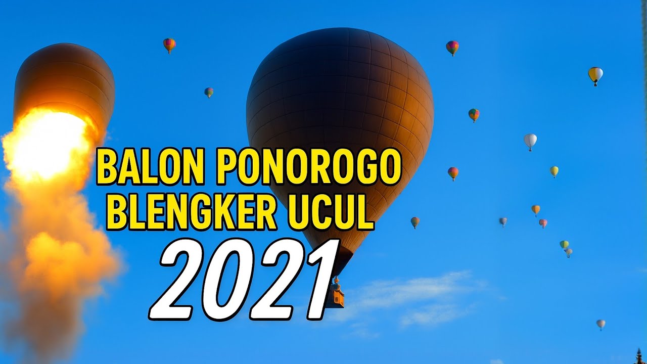 5 воздушных шаров Понорого, за которыми стоит следить в  году -  Ponorogo Hot Air Balloon Tradition