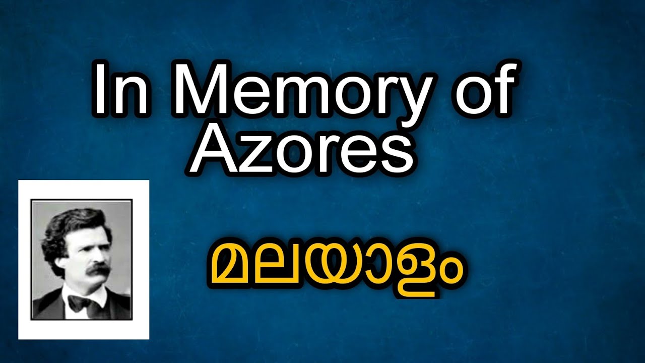 In Memory of Azores In Malayalam plus two literature