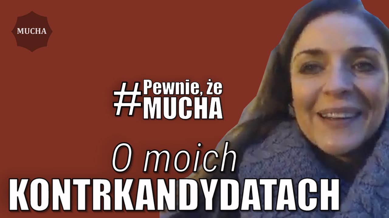O swoich kontrkandydatach opowiada Joanna Mucha.