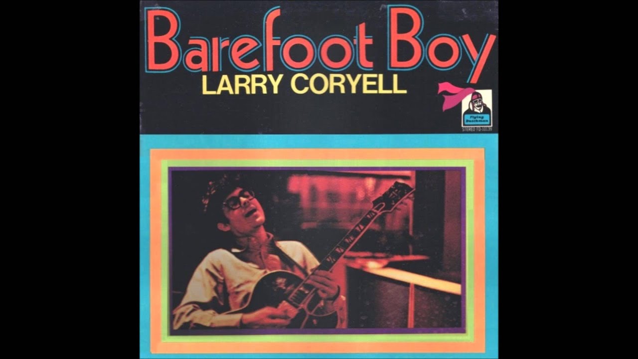 Larry Coryell - Call To The Higher Conciousness