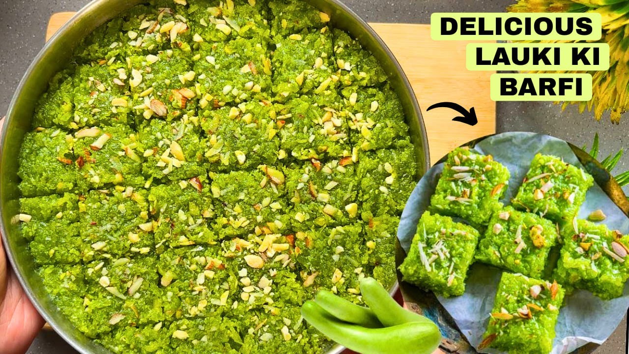 Lauki ki Barfi Recipe | Loki ki Loj | 15 मिनट में बनायें लौकी की स्वादिष्ट बर्फी | Ghiya ki Barfi