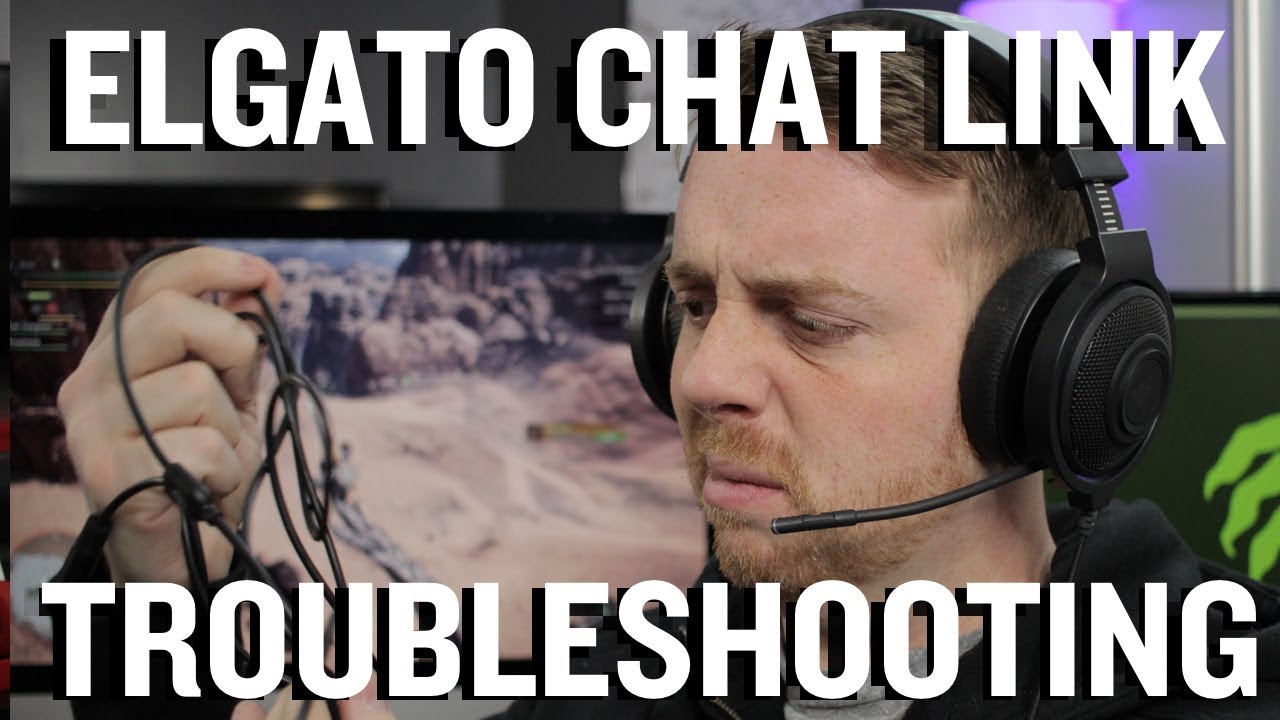 Elgato Chat Link Cable Troubleshooting