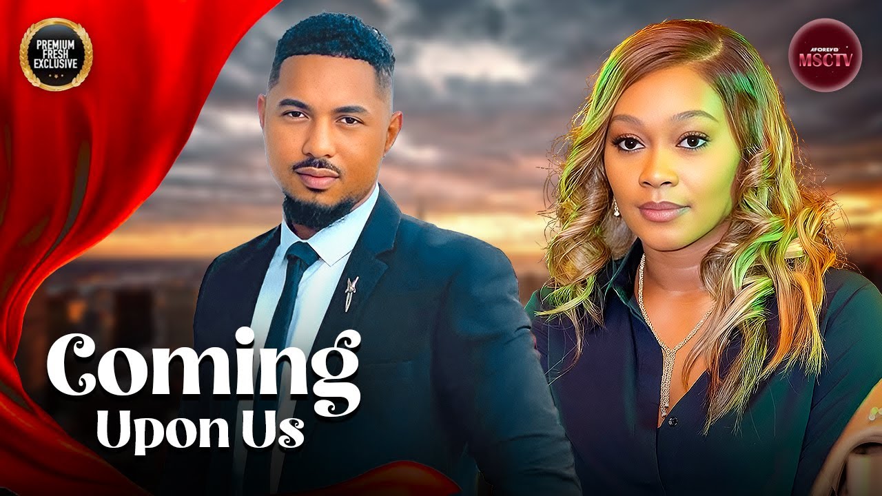 COMING UPON US - BEN TOUITOU, TANA ADELANA - Nigerian Movie Latest Full Movies