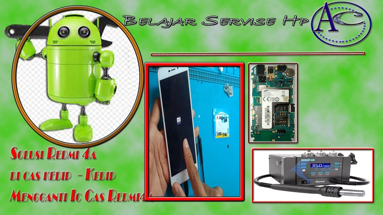 Solusi Redmi 4a di cas Kedip-Kedip/Cara Mengganti Ic Cas redmi 4a/Ic 2166/Ara Cell