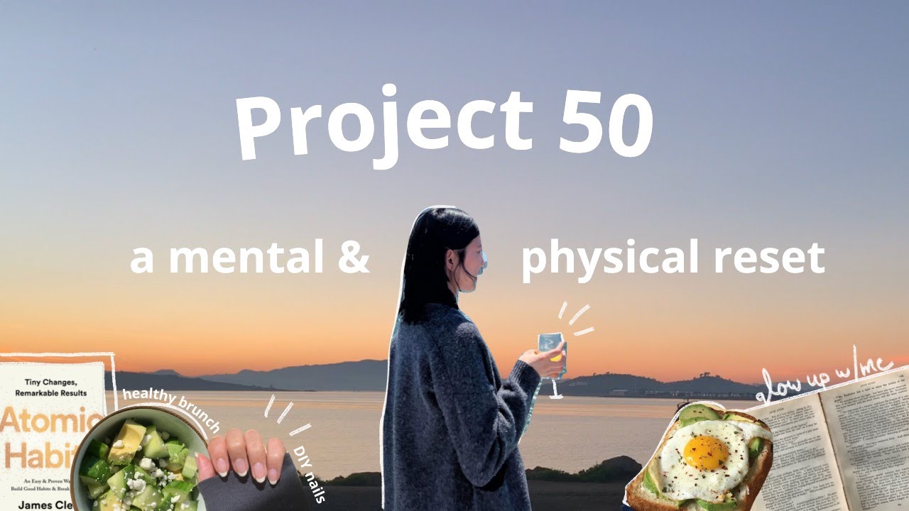 Project 50 🌱 glowing up mentally & physically (my FULL exercise routine, DIY nails, healthy brunch)