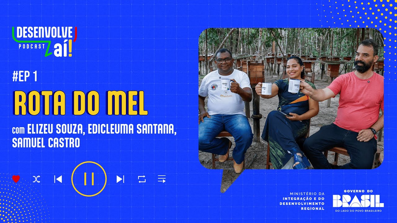 Desenvolve Aí -  Temporada 4 Episódio 1 | Rota do Mel no Amapá