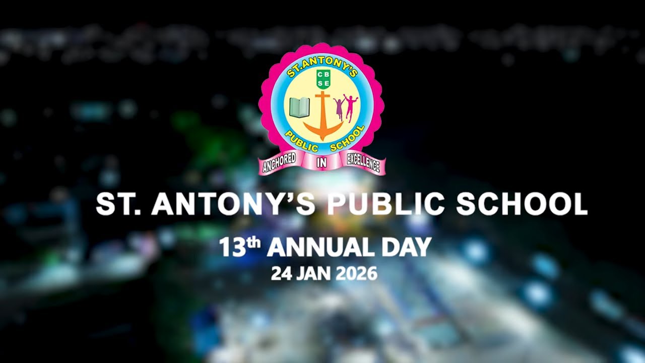 St. Antony’s Public School – 13th Annual Day Celebration Promo🎭✨