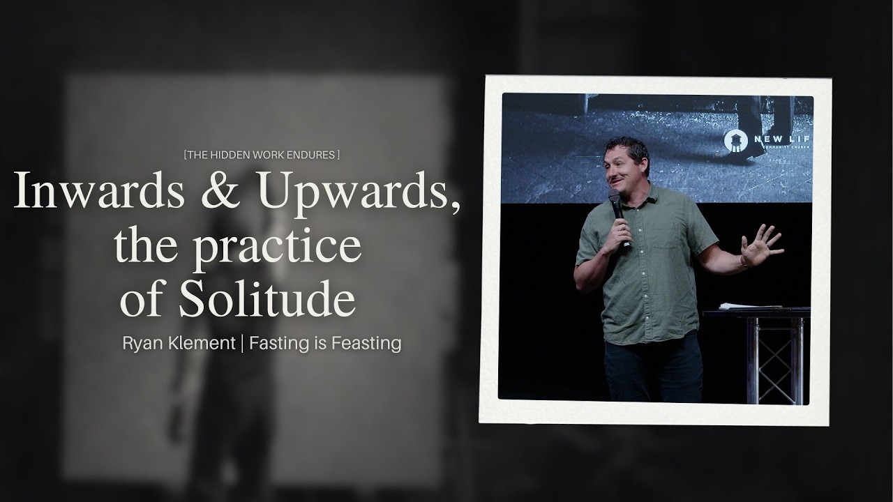 Inwards & Upwards, the practice of Solitude | Ryan Klement