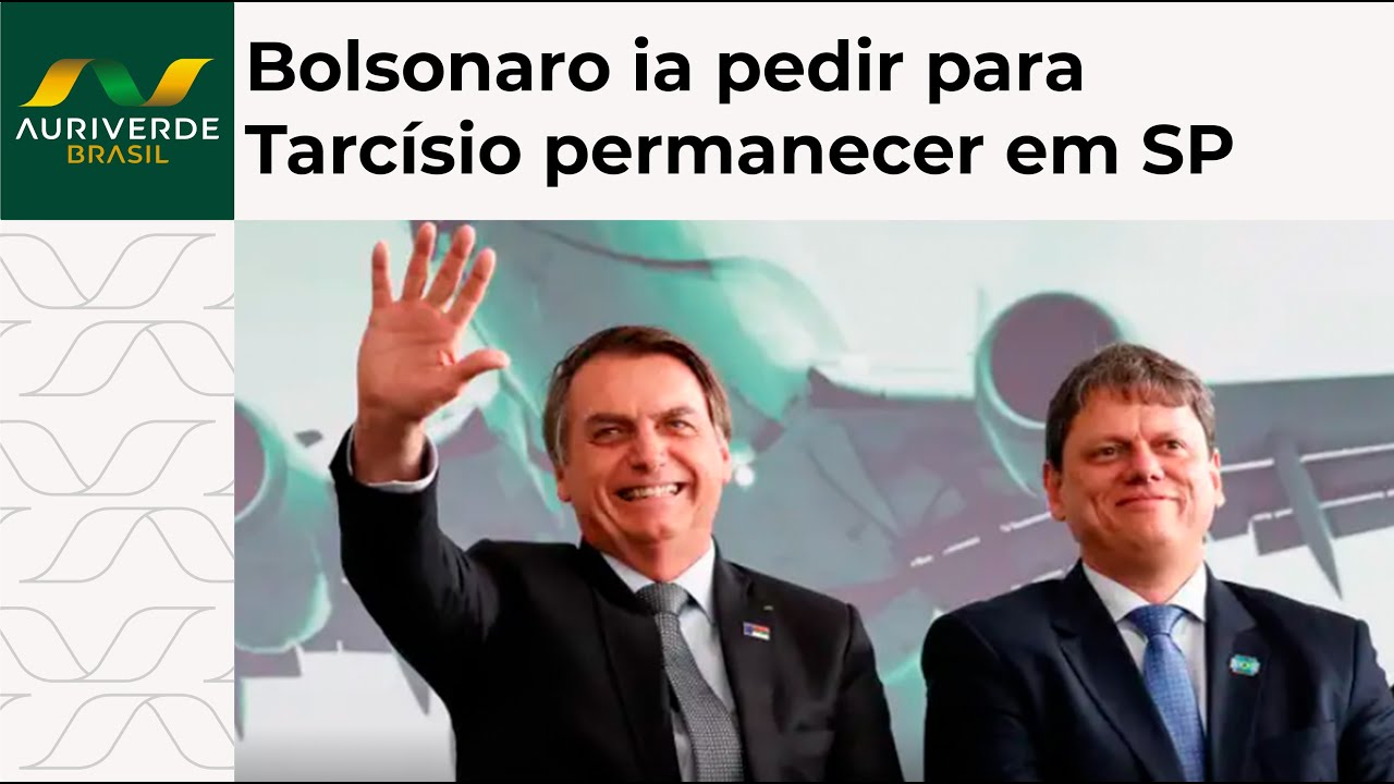 Bolsonaro ia pedir para Tarcísio concorrer reeleição em São Paulo