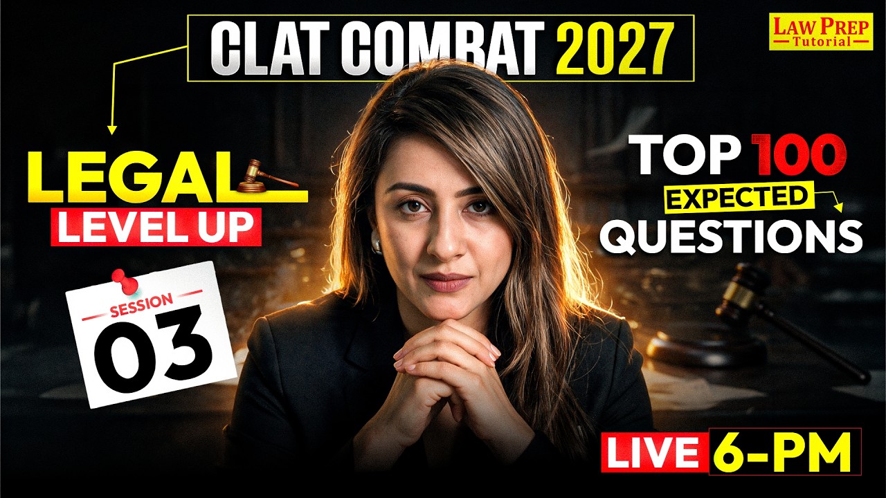 CLAT 2027 Legal Reasoning | Top 100 Expected Questions | LEGAL LEVEL UP #3
