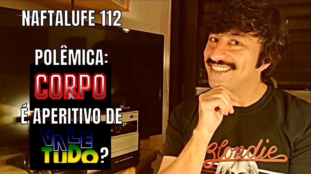 Naftalufe#112 POLÊMICA: 