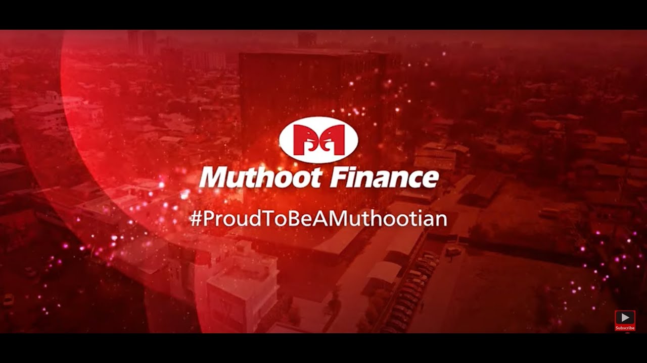 Proud to be a Muthootian - Muthoot Finance