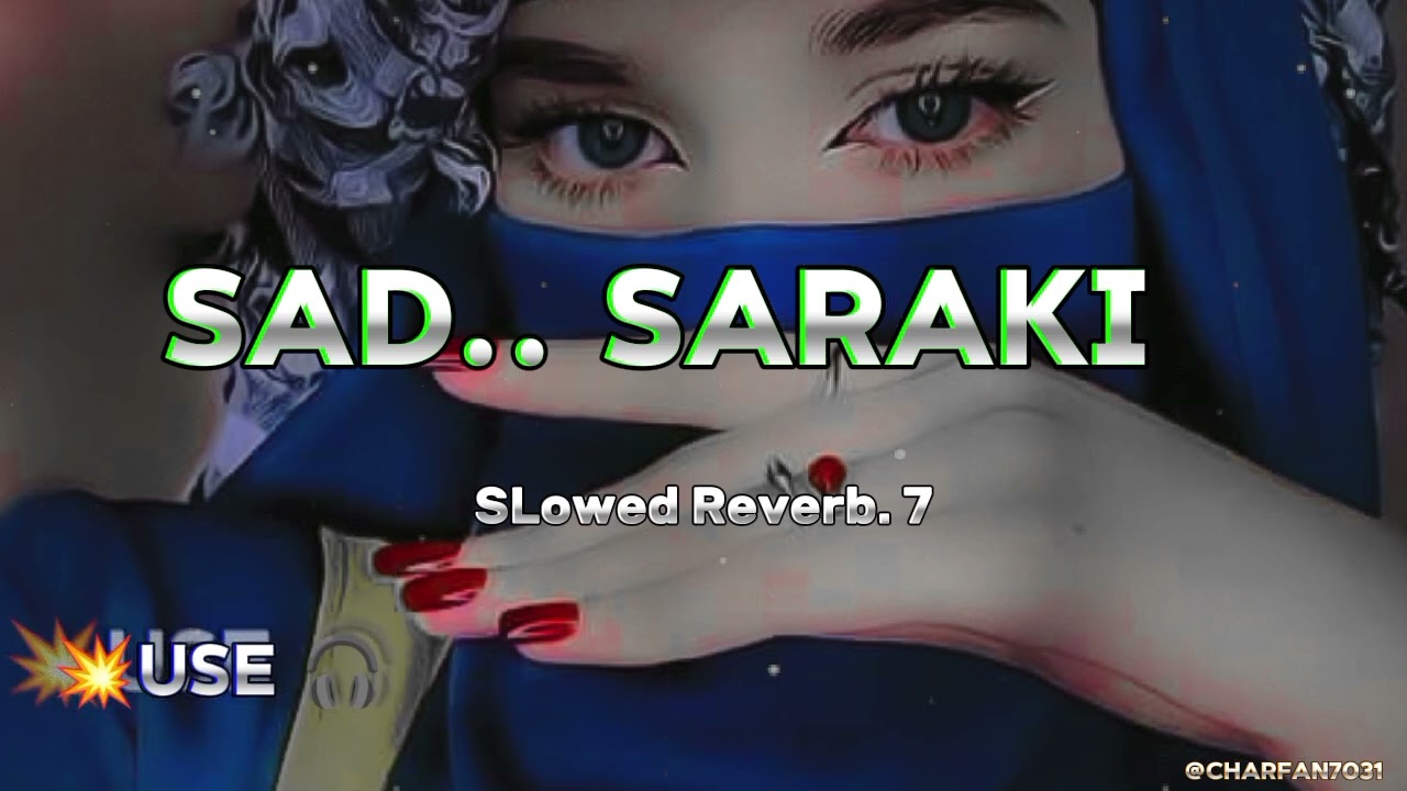 Sad song Saraiki   slowed reverb 7 Ahmad Nawaz Cheena