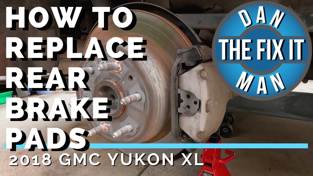 2018 GMC YUKON XL - REPLACING REAR BRAKE PADS DIY