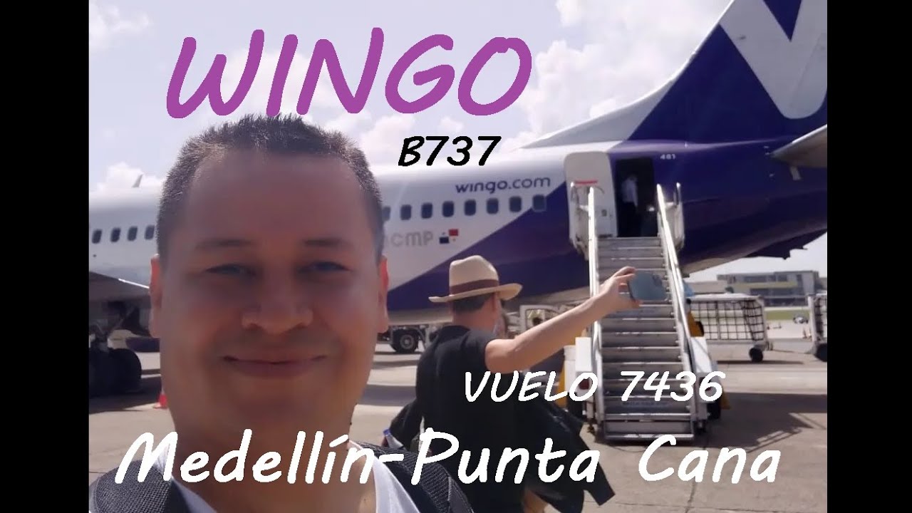 Wingo Vuelo 7436 Medellín (MDE) - Punta Cana (PUJ) B737 💜🤍💜