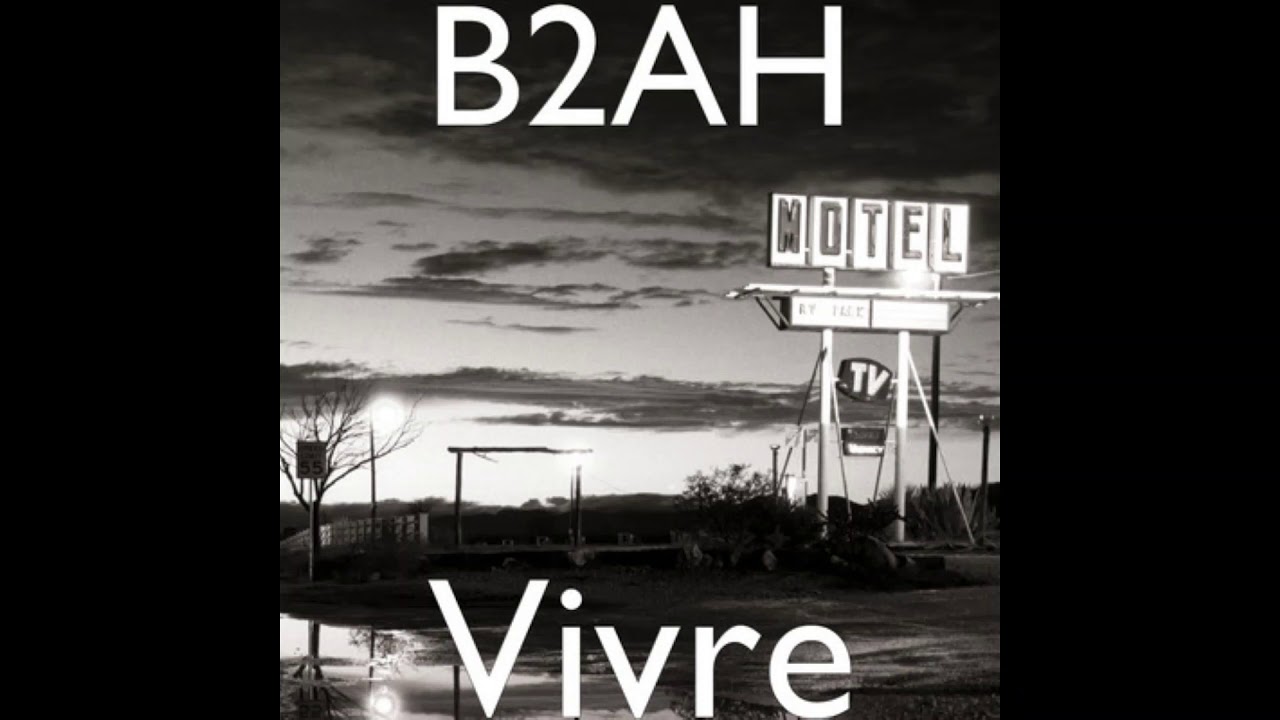 B2AH - Vivre
