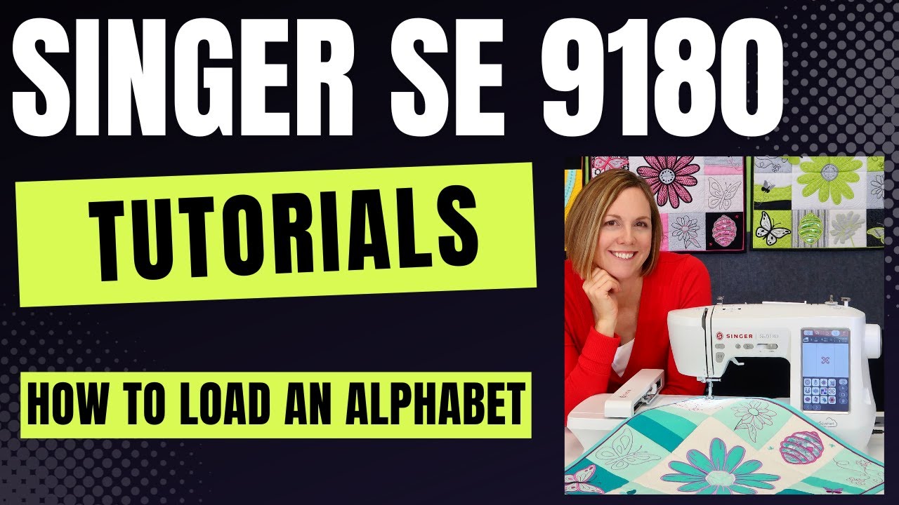 Singer SE9180 How to Load an Alphabet