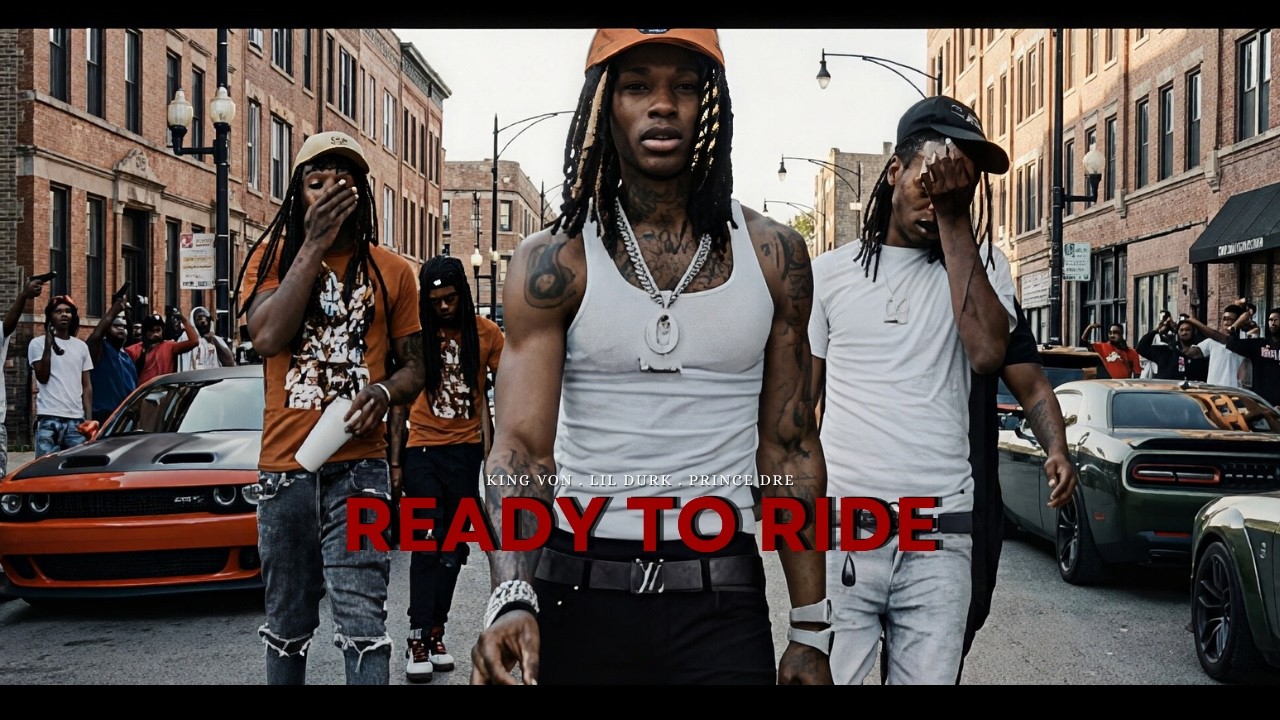 King Von - Ready To Ride (feat. Lil Durk & Prince Dre)