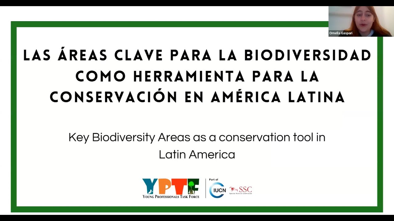 IUCN SSC YPTF Webinar: Áreas Clave para la Biodiversidad: herramienta para la conservación en Latam