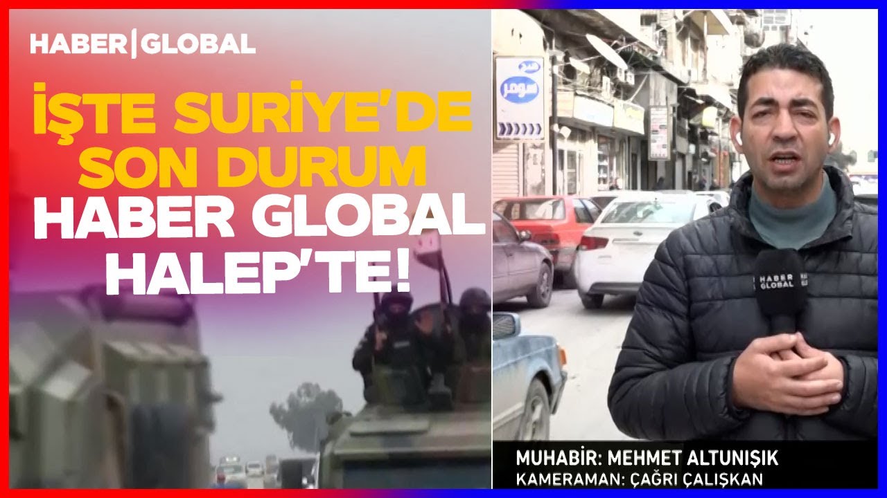 Haber Global Halep'te! Suriye'de Neler Oluyor? Entegrasyon Süreci Nasıl İlerliyor?