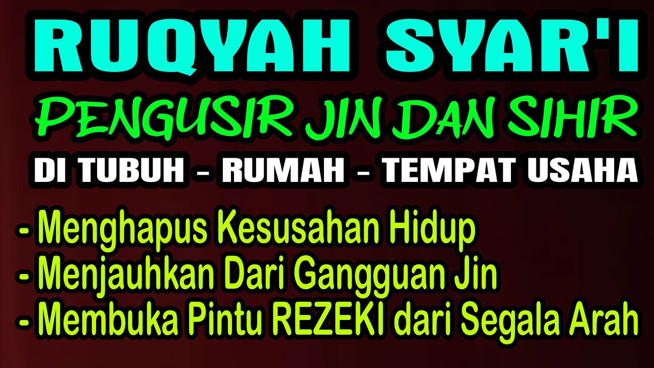 AH POWERFULL– PERLINDUNGAN DIRI DARI GANGGUAN JIN DAN SETAN | RUQYAH PENYEJUK HATI & PIKIRAN