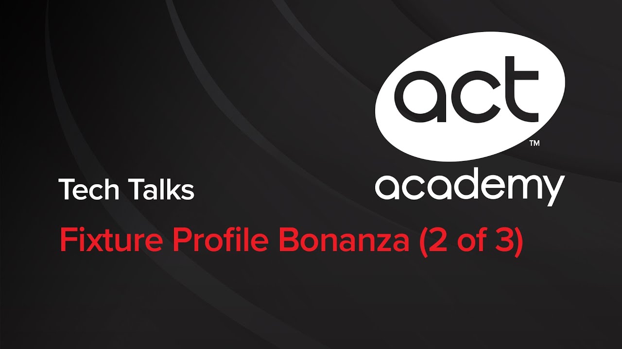 Fixture Profile Bonanza (part 2 of 3) - Tech Talks 08-17-2016