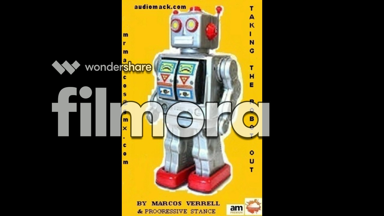 Taking The Robot Out ( Recorded by Progressive Stance & Produced by Marcos Verrell )