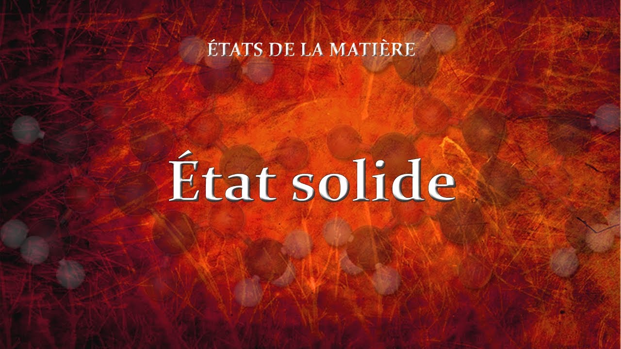 &Eacute;tat solide