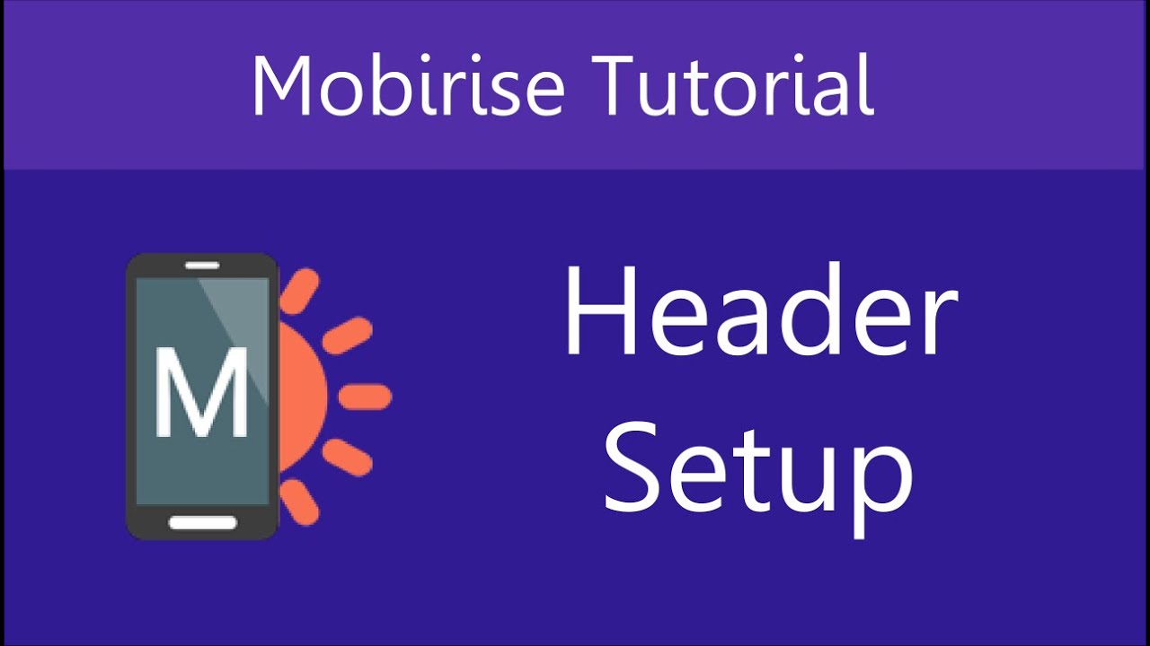 Mobirise Header Setup | Video 3 of 27