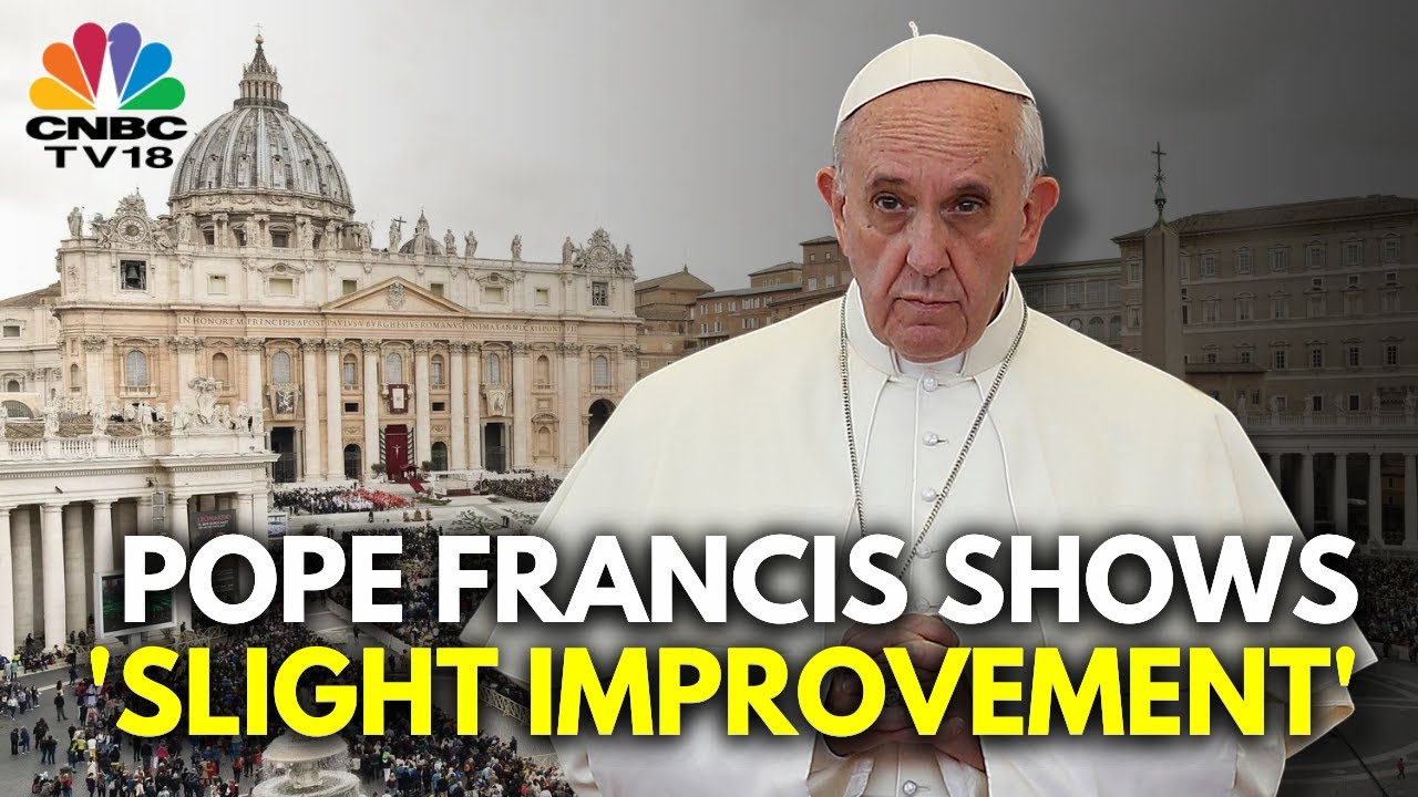 Slight Improvement But Remains Critical: Vatican's Latest Health Update On Pope Francis | N18G