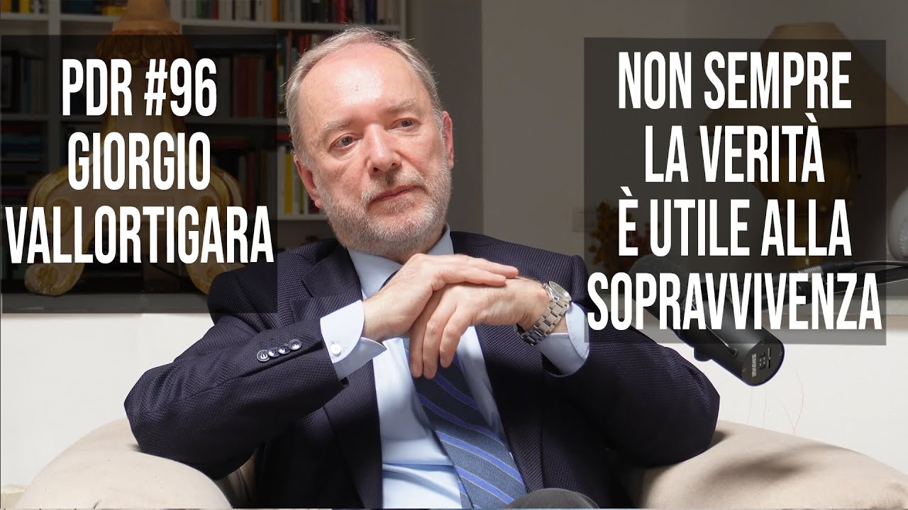 PDR #96 GIORGIO VALLORTIGARA: Non sempre la verità è utile alla sopravvivenza