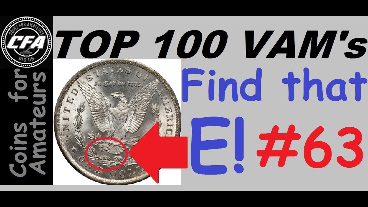 1888 O VAM 1A 'Clashed E' Morgan Die Clash Variety | Popular Die Error Worth? Top Rare VAMs Value