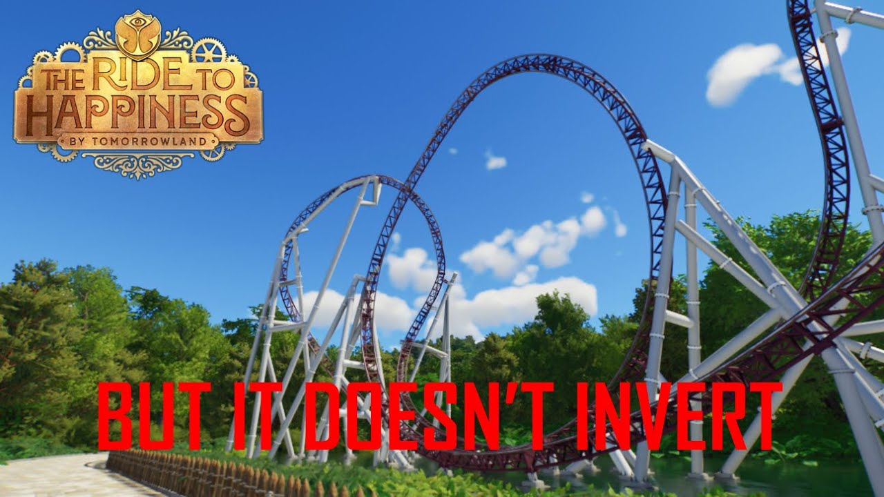 The Ride to Happiness if it didn't invert!!