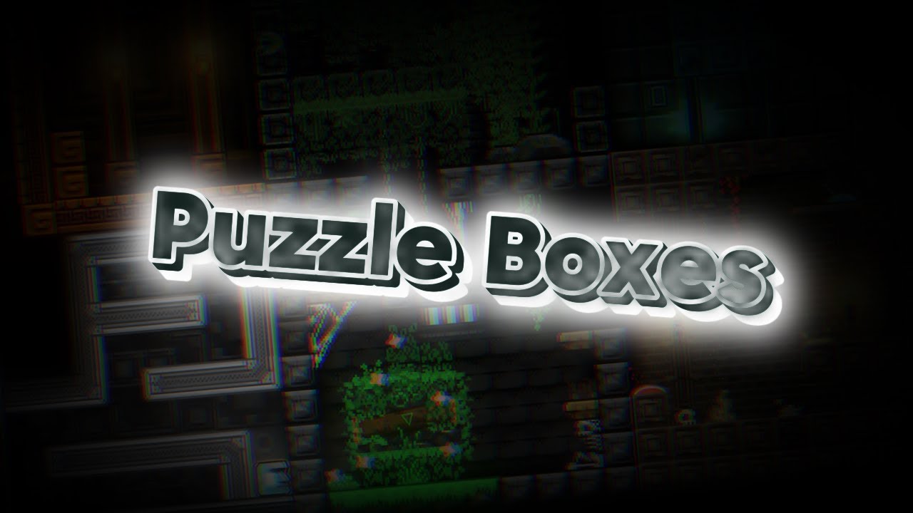 Puzzle Boxes | Geometry Dash 2.2