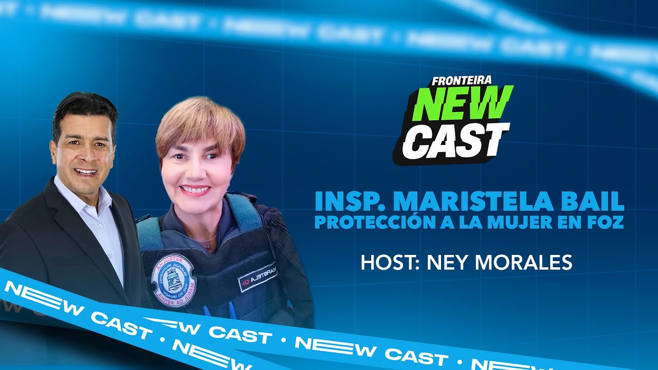 FRONTEIRA NEWCAST // PROTEÇÃO ÀS MULHERES EM FOZ DO IGUAÇU
