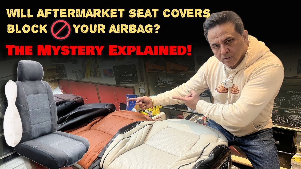Do Aftermarket Seat Covers Impact🚫Airbags Hidden Mystery Solved | Airbags Friendly Best Seat covers