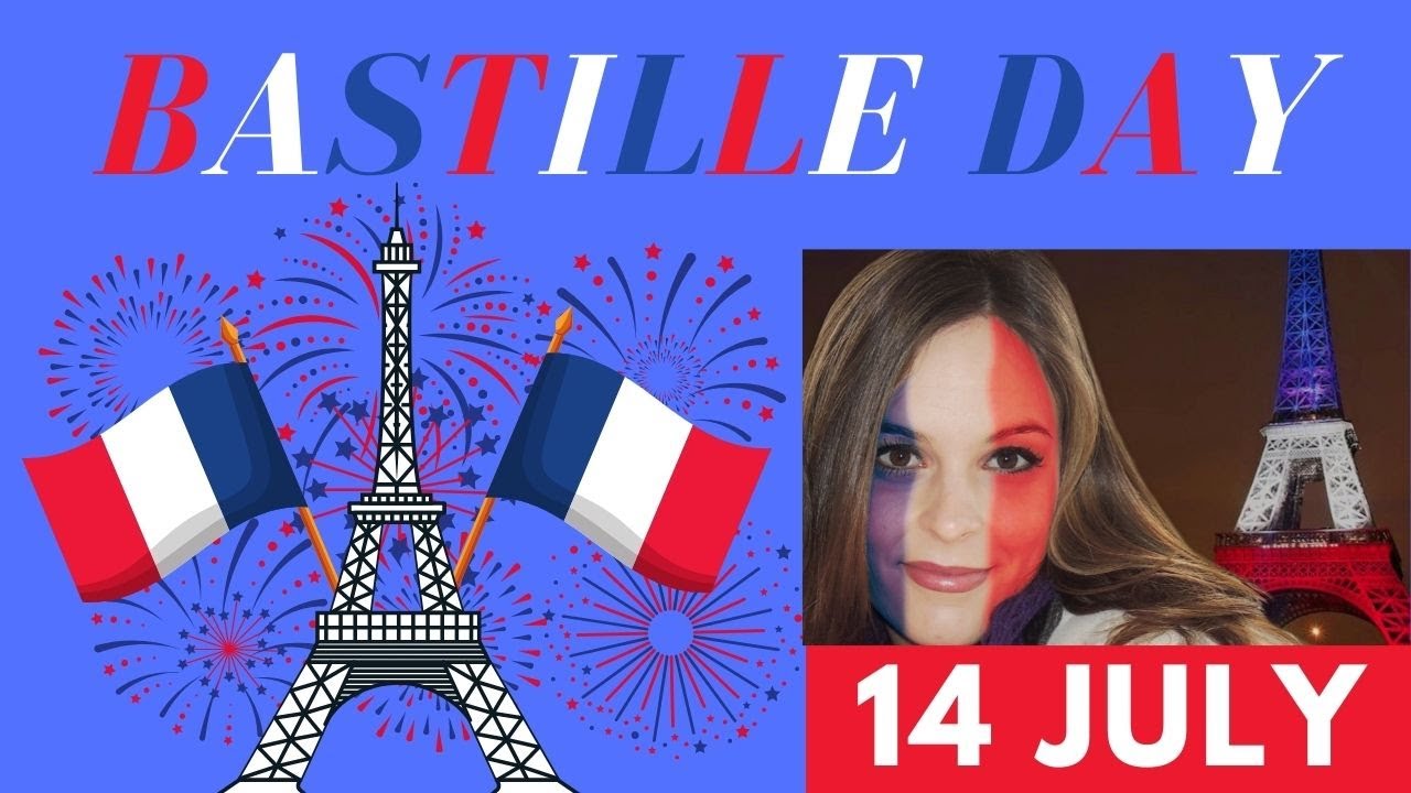 HAPPY BASTILLE DAY - 14 JULY!  JOIN IN THE CELEBRATIONS!