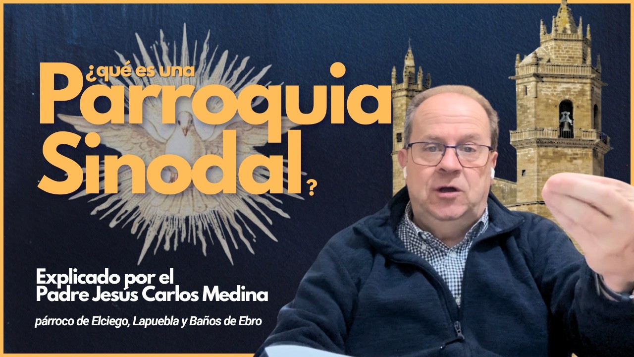 PARR0QUIA SINODAL. UN PROCESO DE CAMBIO Y DE RENOVACION EN LA IGLESIA UNIVERSAL Y LOCAL