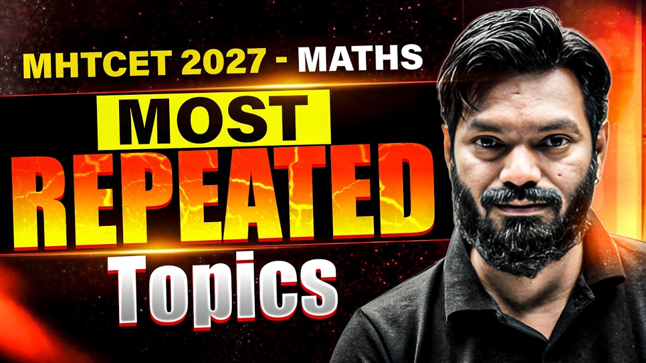 Most Repeated Topics in MHT CET 2027 | Maths | Complete Analysis for MHTCET 2027 #mhtcet2027
