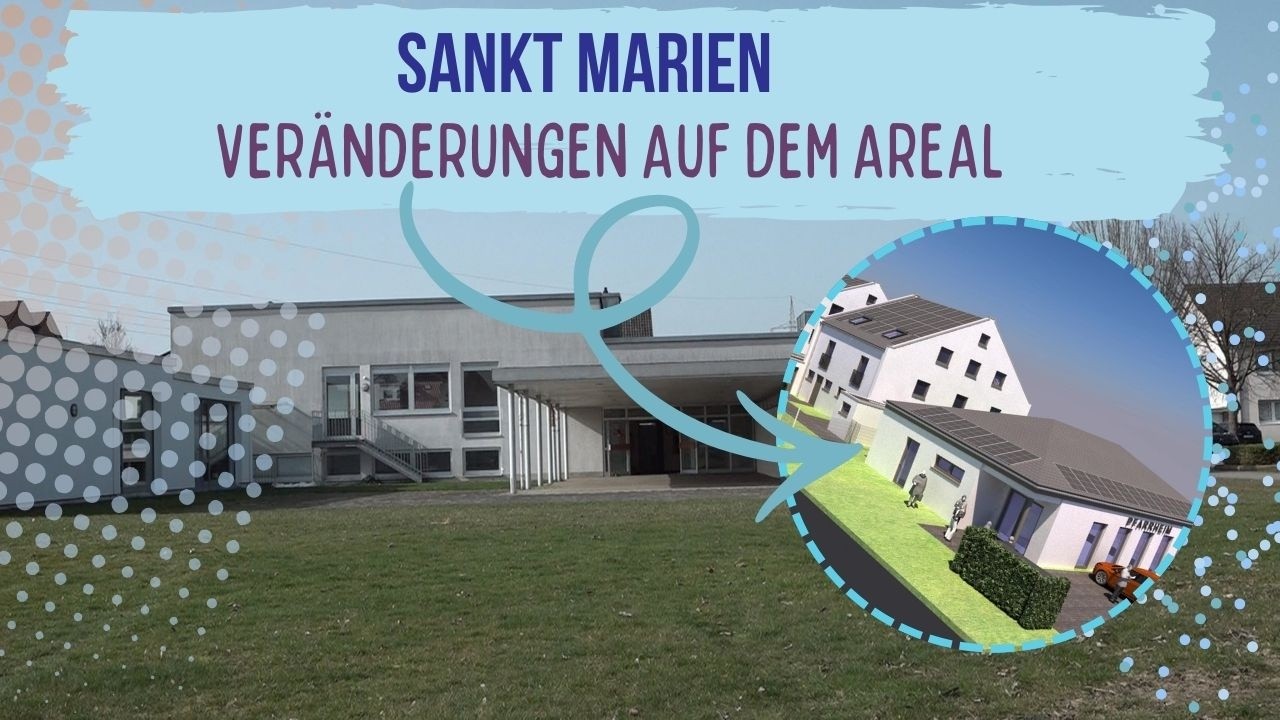 Sankt Marien - Veränderungen auf dem Areal