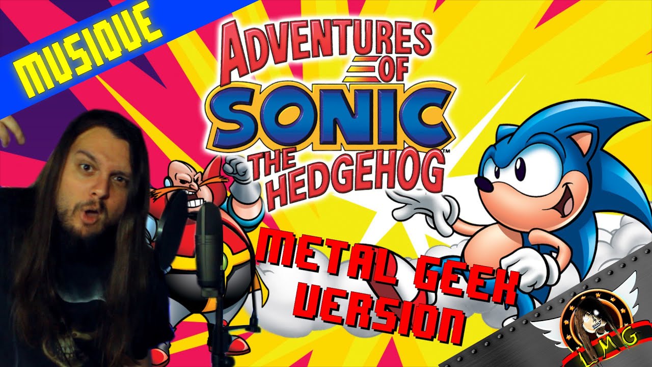 Les Aventures de Sonic (Metal/Geek COVER) - Le Métalleux Geek