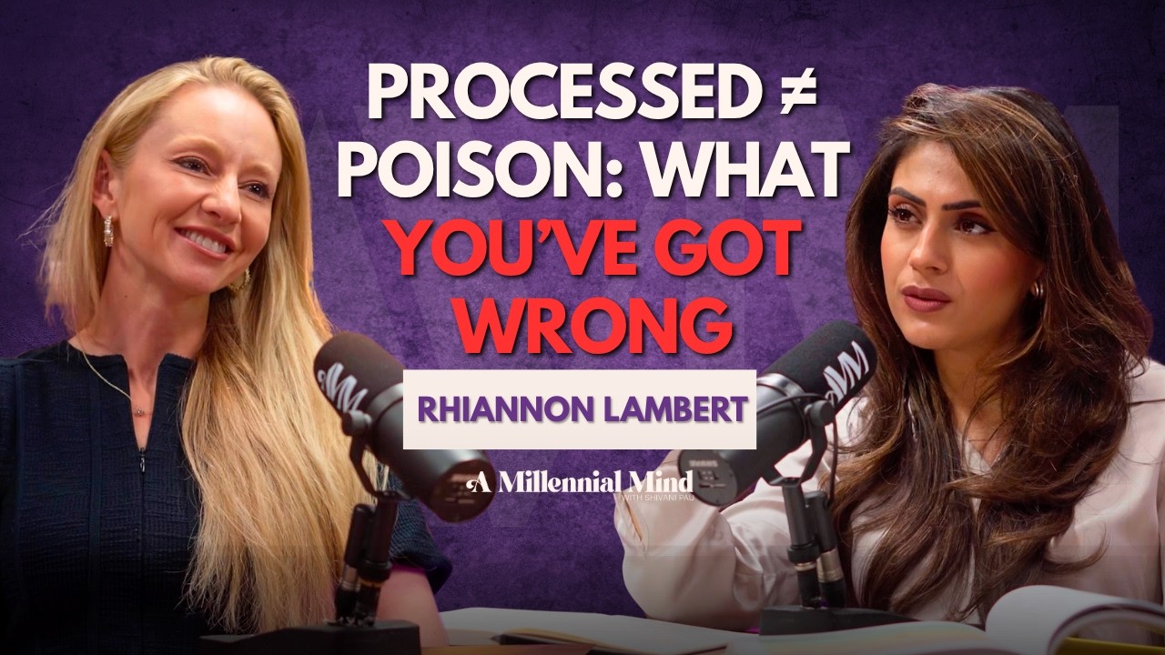 What Ultra-Processed Foods Are REALLY Doing To Our Health: Nutritionist Rhiannon Lambert