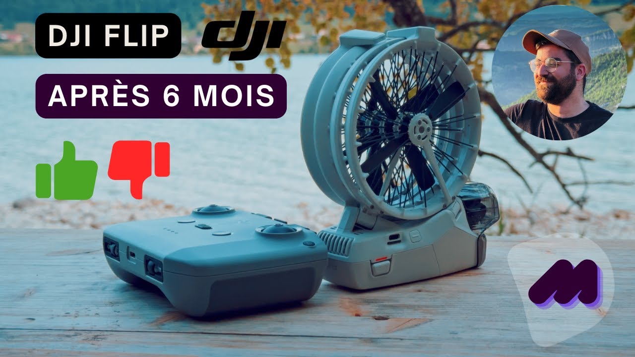 DJI FLIP - TEST et AVIS (sans détour) après 6 mois d'utilisation