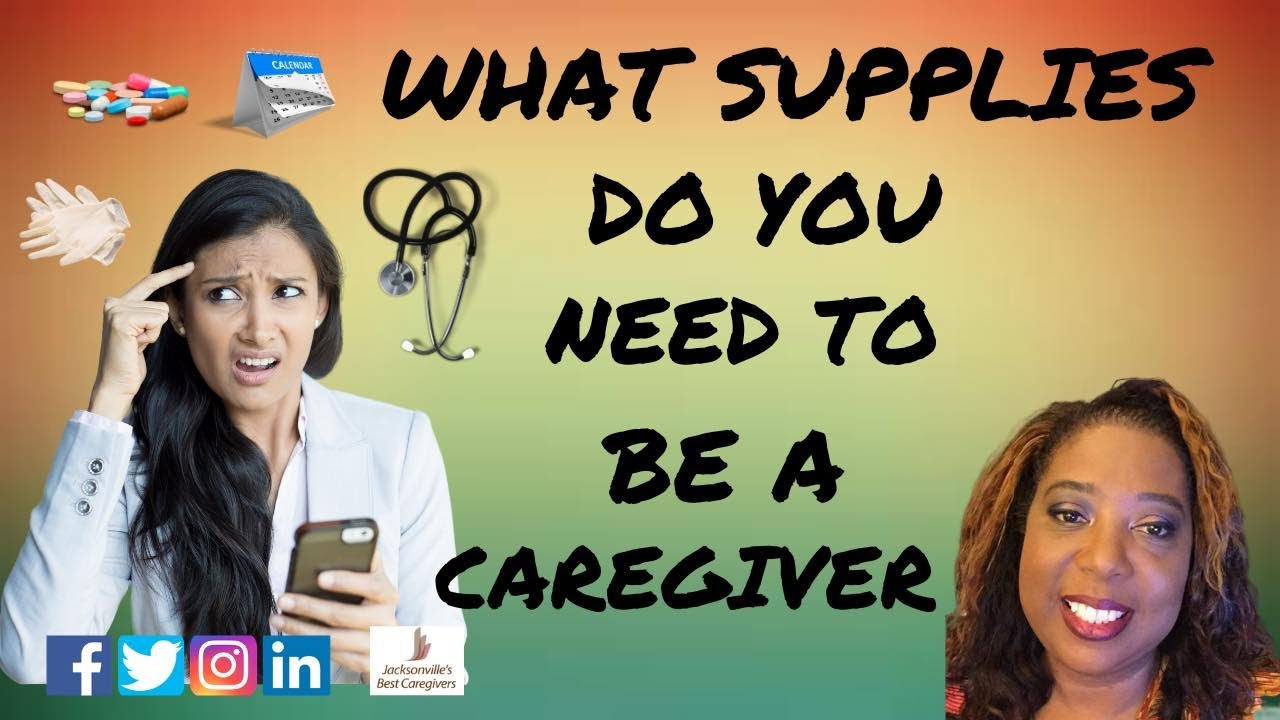 What Supplies Caregivers Need